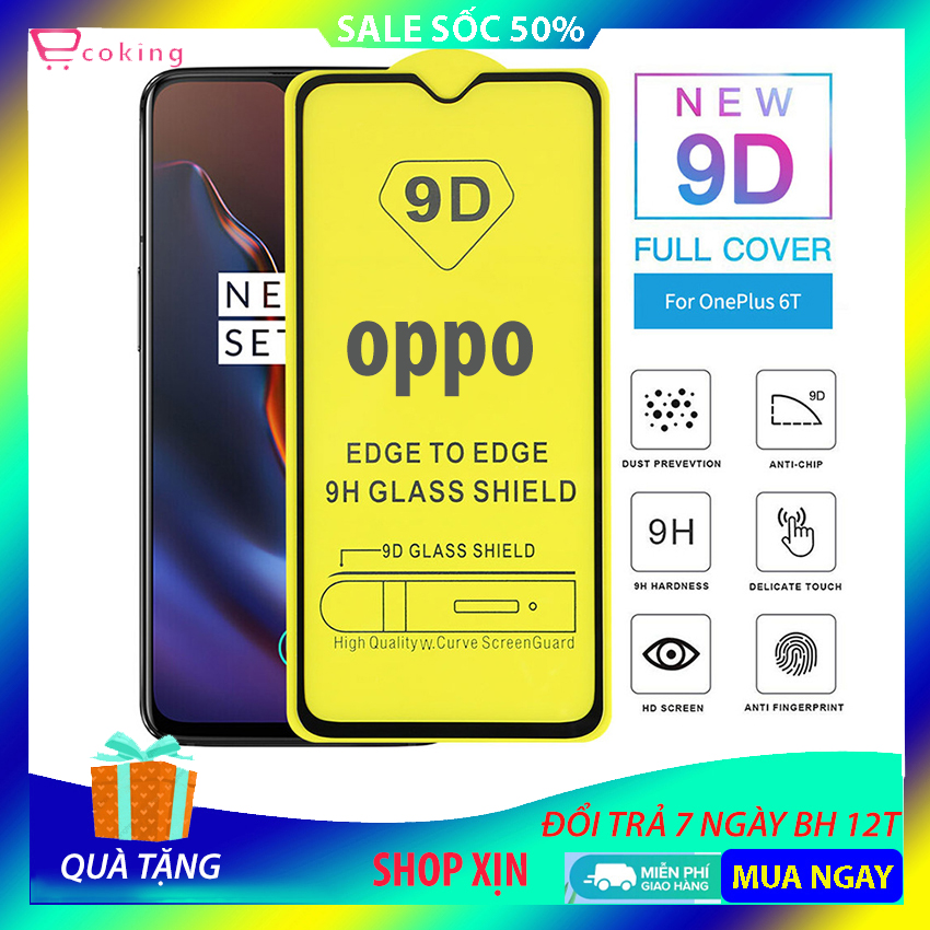 kính cường lực oppo 9D ECOKING{MUA 5 TẶNG 1}FULL màn hình bảo vệ tốt gấp 5 lần kính thông thường bề mặt phủ chống thấm nước viền vát 3D màn hình không gợn sóng không bong bóng độ nhạy cảm ứng cao bạn chỉ mất 10s để gắn nó