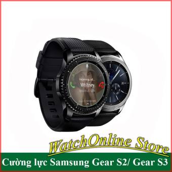 Cường lực đồng hồ thông minh Samsung Gear S2 , Gear S3