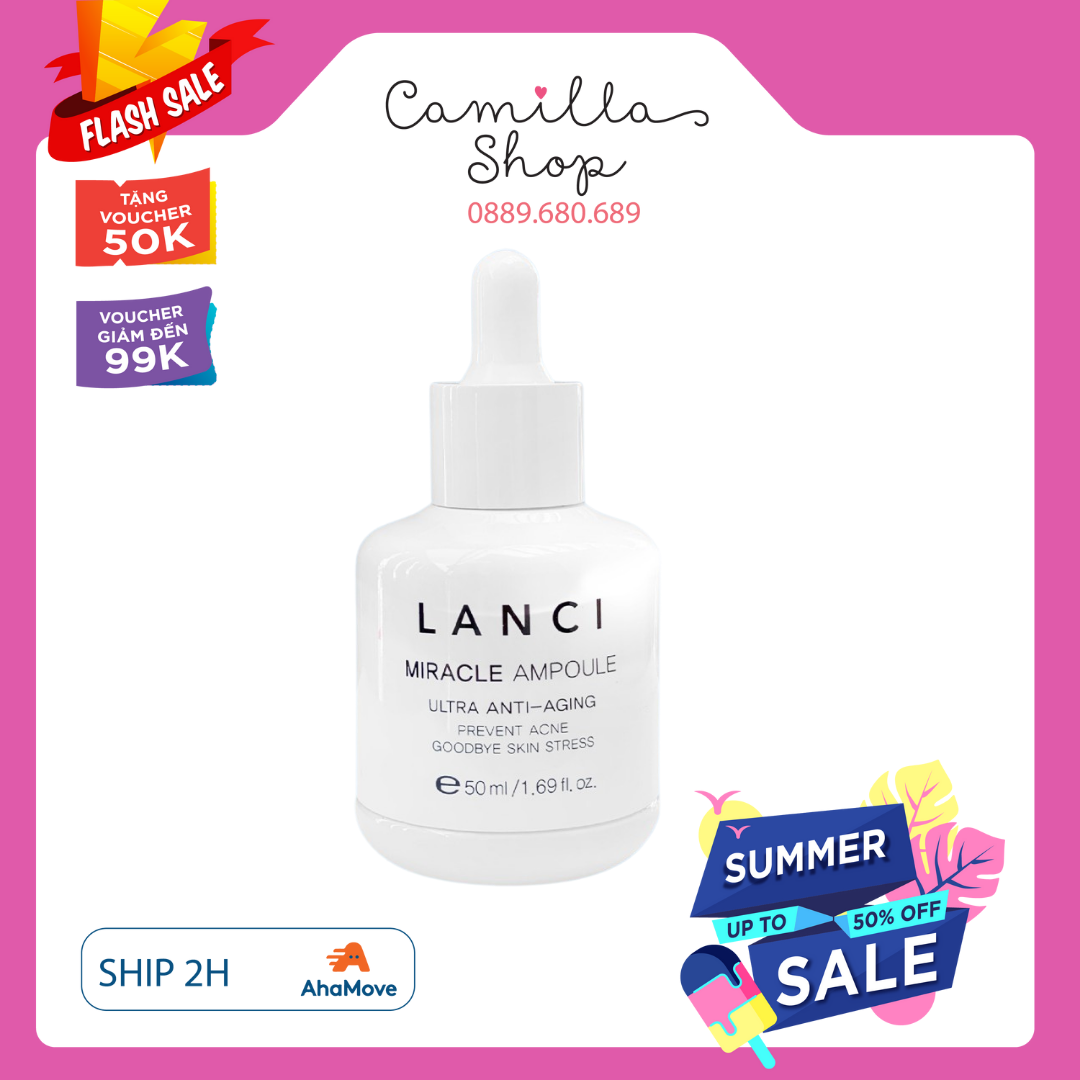 Siêu serum Lanci phục hồi làm trắng sáng da và chống lão hoá Miracle Ampoule 50ml