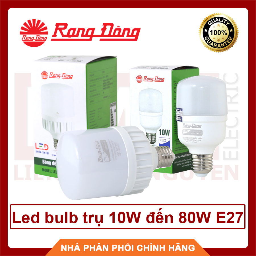 Rạng Đông, BH 2 năm, Bóng đèn led bulb trụ 10W đến 80W E27 siêu sáng hàng Việt Nam - Chất lượng cao