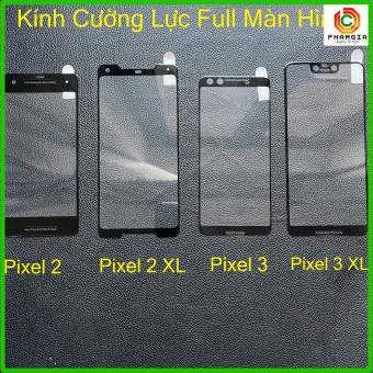 Kính cường lực Google Pixel 2 / Pixel 2 XL / Pixel 3 / Pixel 3 XL full màn, full keo chuẩn đẹp